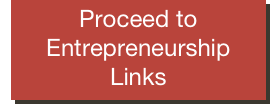 Proceed to Entrepreneurship Links